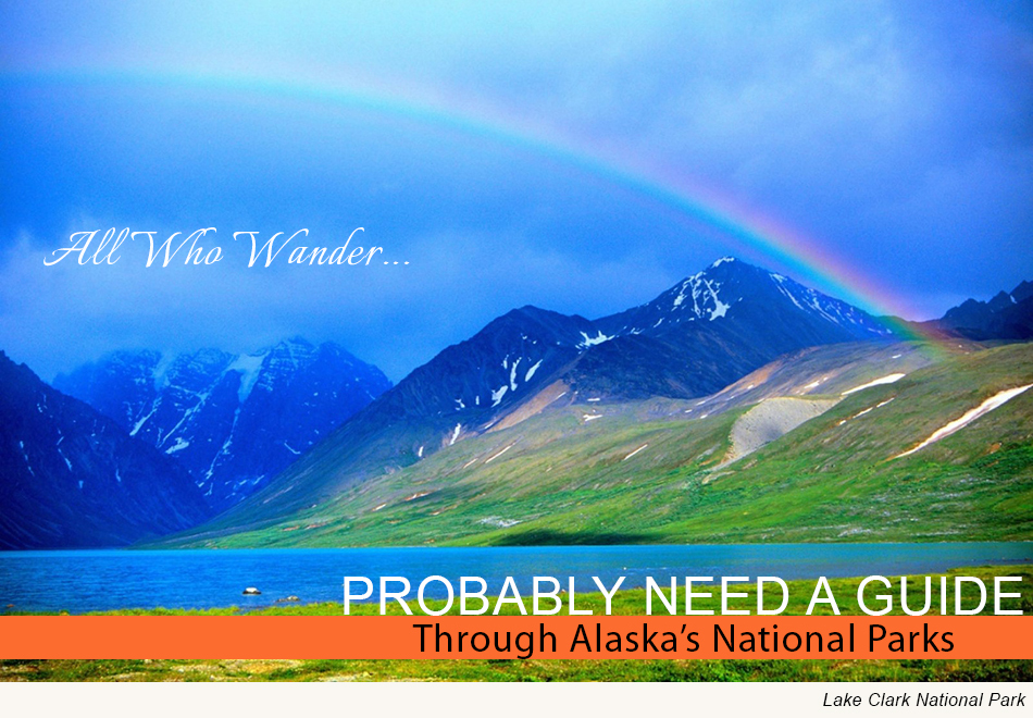 Hiking Alaska? You Just Might Need A Guide.