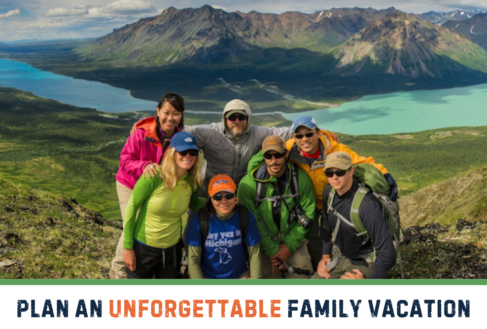 Plan An Unforgettable Family Vacation