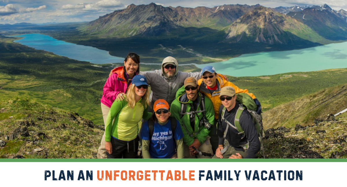 Plan An Unforgettable Family Vacation